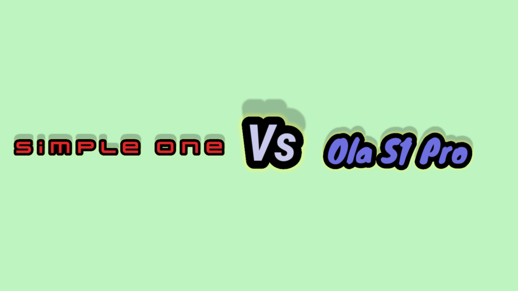 Simple One Vs Ola Electric Scooter