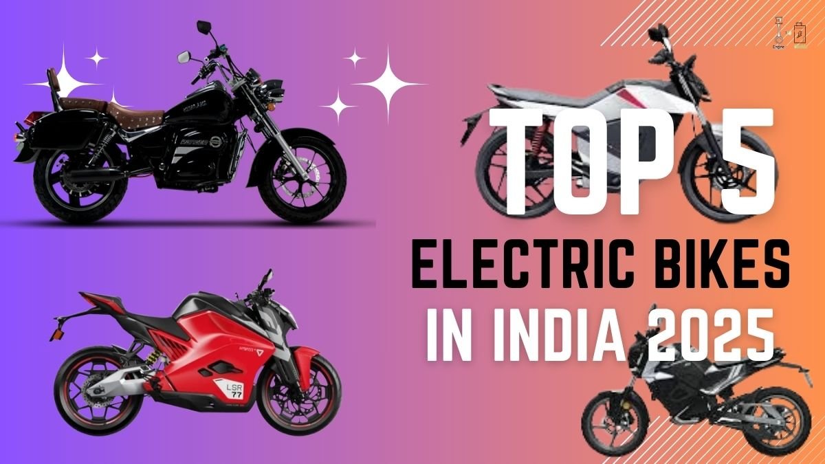 Top 5 Electric Bikes With 200 Km Range In India 2025 - Engine To Electric
