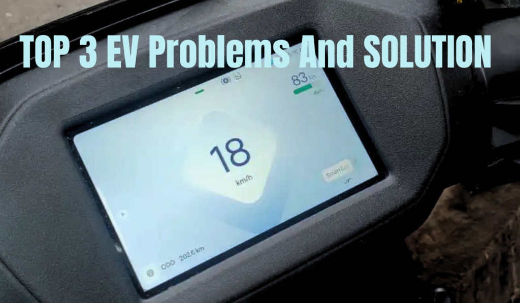 Top 3 EV Problems And SOLUTION