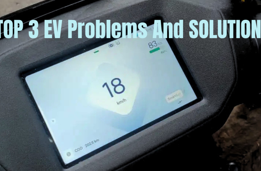 Top 3 EV Problems And SOLUTION