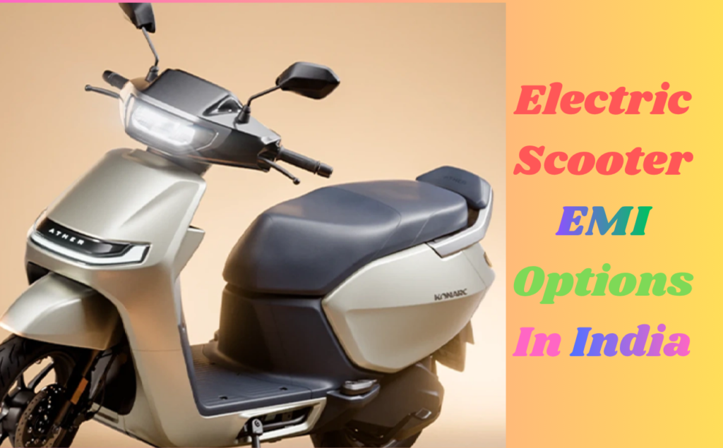 Electric Scooter EMI Options In India