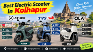 Best Electric Scooter In Kolhapur