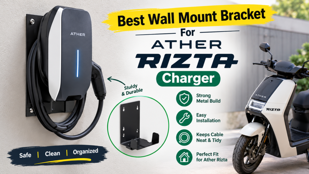 Best Wall Mount Bracket For Ather Rizta Charger