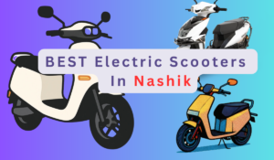 Best electric scooters in nashik